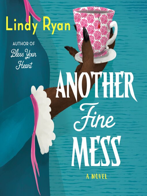 Title details for Another Fine Mess by Lindy Ryan - Wait list